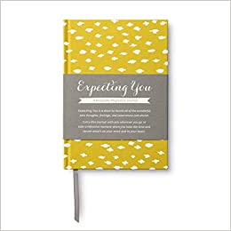 Expecting You—A Keepsake Pregnancy Journal